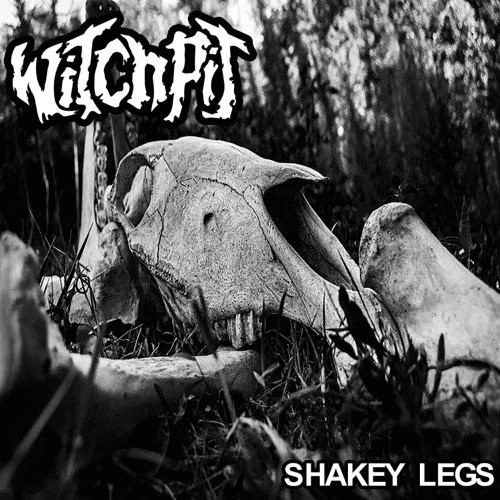 Witchpit : Shakey Legs